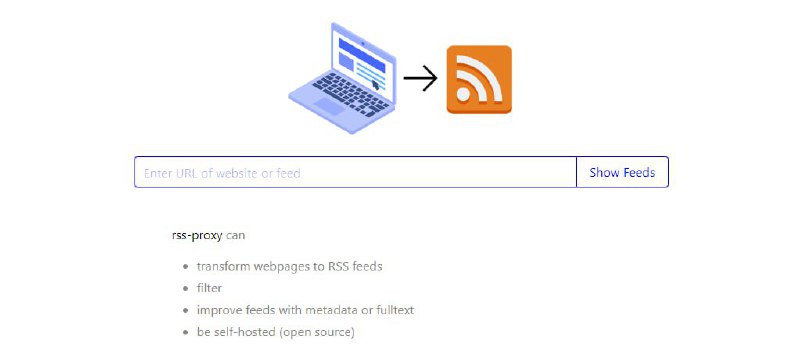 #RSS #开源 RSS Proxy 网页订阅源生成工具，可将几乎任何静态网页转换为 RSS 或 ATOM 订阅源，适用于不提供原生订阅功能的网站，通过分析网页的 HTML 结构自动提取内容，无需手动定义 XPath 或 CSS 选择器，支持 Web-to-Feed（网页转订阅）和 Feed-to-Feed（现有订阅源过滤）功能，免费使用，无需注册